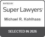 Rated by | Super Lawyers | Michael R. Kohlhaas | Selected In 2026
